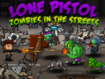 Lone Pistol Zombies in the Streets